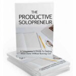 The Productive Solopreneur - eBook with Resell Rights