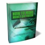 How to Make Money on Fiverr - eBook with Resell Rights